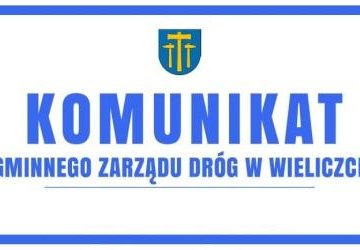 Komunikat w sprawie zamknięcia drogi w miejscowości Węgrzce Wielkie ul. Starowiejska